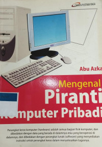 Image of Mengenal Piranti Komputer Pribadi / Abu Azka