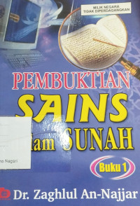 Image of Pembuktian Sains Dalam Sunnah Buku 1 / Zaghlul An-Najjar