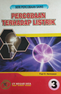 Image of Percobaan Terhadap Listrik / Fiqri D. Hermawan